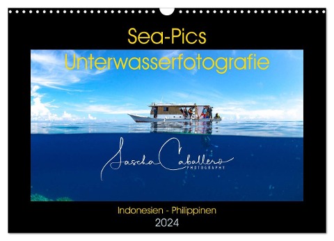 Sea-Pics Unterwasserfotografie (Wandkalender 2024 DIN A3 quer), CALVENDO Monatskalender - Sascha Caballero