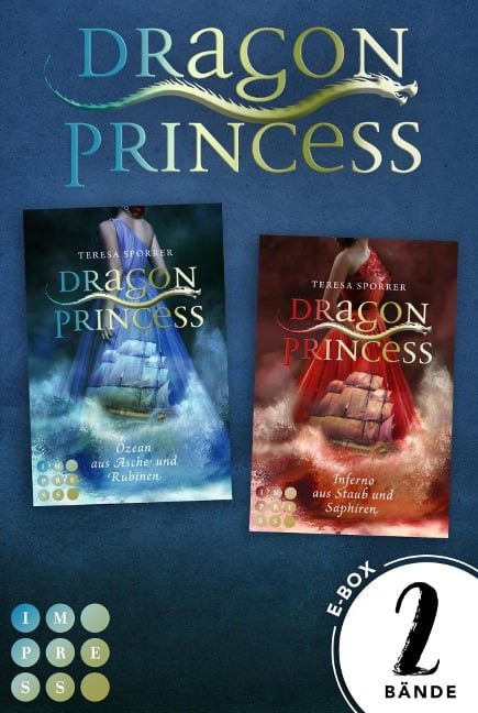 Dragon Princess: Dragon Princess. Sammelband der märchenhaften Fantasy-Serie - Teresa Sporrer