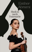 Cover-Bild zum Titel 'Musik ist (auch) Frauensache' von 'Esther Abrami'