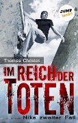 Im Reich der Toten - Niks zweiter Fall - Thomas Christos