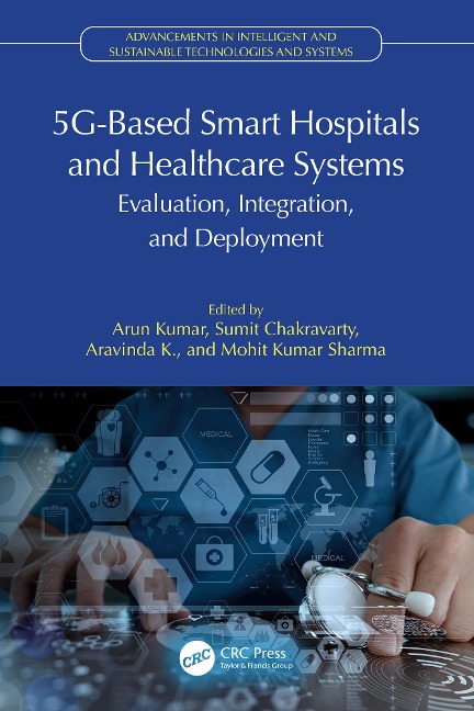 5G-Based Smart Hospitals and Healthcare Systems - 