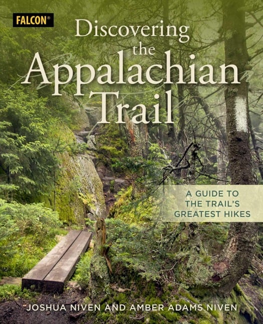 Discovering the Appalachian Trail - Joshua Niven, Amber Adams Niven