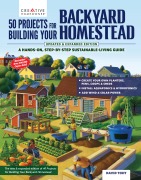 50 Projects for Building Your Backyard Homestead, Updated Edition - David Toht