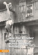 Cover-Bild zum Titel 'Als die Kinder aus den Krautköpfen kamen' von 'Bettina Gartner'
