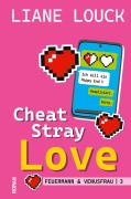Cover-Bild zum Titel 'Cheat Stray Love' von 'Liane Louck'