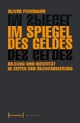 Im Spiegel des Geldes - Oliver Fohrmann