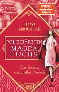Cover-Bild zum Titel 'Polizeiärztin Magda Fuchs - Das Leben, ein großer Rausch' von 'Helene Sommerfeld'
