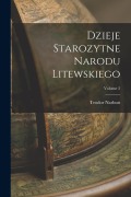 Cover-Bild zum Titel 'Dzieje Starozytne Narodu Litewskiego; Volume 2' von 'Teodor Narbutt'