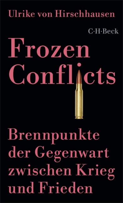 Frozen Conflicts - Ulrike Hirschhausen