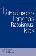 Cover-Bild zum Titel 'Historisches Lernen als Rassismuskritk' von ''