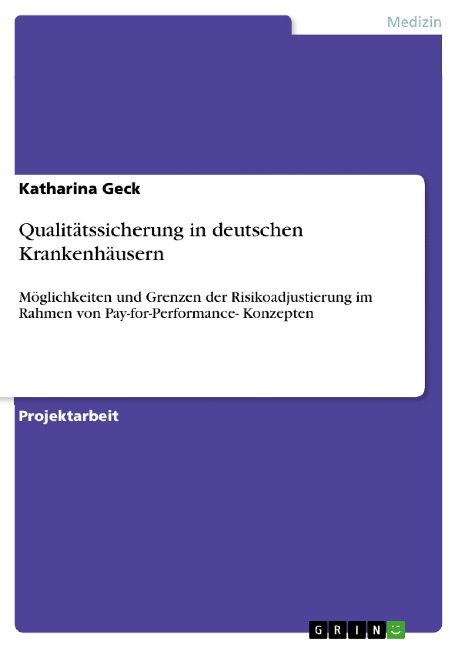 Qualitätssicherung in deutschen Krankenhäusern - Katharina Geck