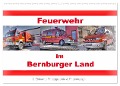 Feuerwehr im Bernburger Land (Wandkalender 2025 DIN A2 quer), CALVENDO Monatskalender - Danny Elskamp- D. Elskamp Photographie & Photodesign