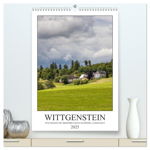 Wittgenstein ¿ Eine Region mit beeindruckend schöner Landschaft (hochwertiger Premium Wandkalender 2025 DIN A2 hoch), Kunstdruck in Hochglanz - Heidi Bücker