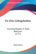 Cover-Bild zum Titel 'De Drie Gebogchelden' von 'Simon Rivier'