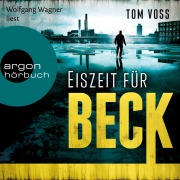 Cover-Bild zum Titel 'Eiszeit für Beck' von 'Tom Voss'