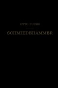 Cover-Bild zum Titel 'Schmiedehämmer' von 'Otto Fuchs'