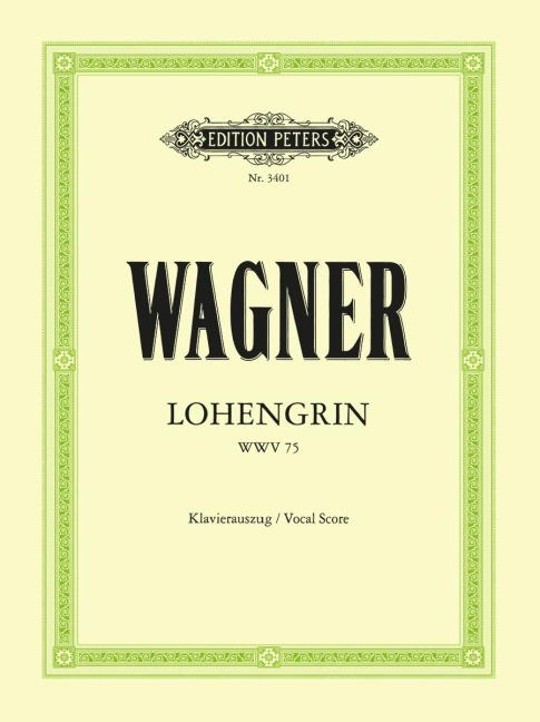 Lohengrin (Oper in 3 Akten) WWV 75 - Richard Wagner