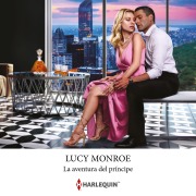 Cover-Bild zum Titel 'La aventura del príncipe' von 'Lucy Monroe'