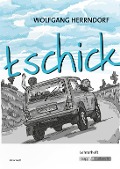 Cover-Bild zum Titel 'tschick - Wolfgang Herrndorf' von 'Elinor Matt'