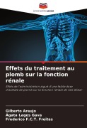 Cover-Bild zum Titel 'Effets du traitement au plomb sur la fonction rénale' von 'Gilberto Araujo, Ágata Lages Gava, Frederico F. C. T. Freitas'