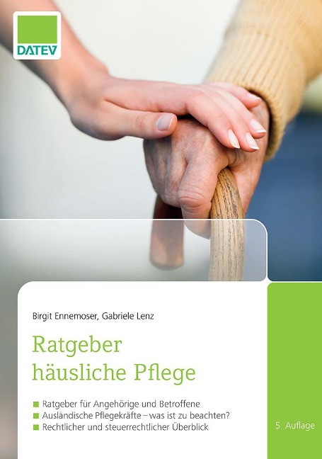Ratgeber häusliche Pflege, 5. Auflage - Birgit Ennemoser, Gabriele Lenz