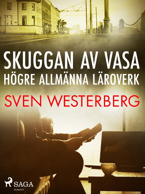 Skuggan av Vasa högre allmänna läroverk - Sven Westerberg