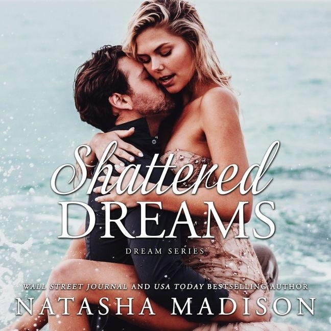 Shattered Dreams - Natasha Madison