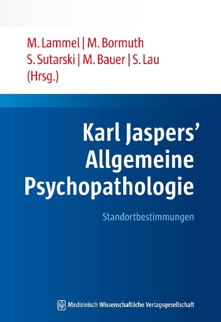 Karl Jaspers' Allgemeine Psychopathologie - 