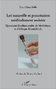 Cover-Bild zum Titel 'Loi naturelle et procréation médicalement assistée' von 'Luc Onambele'
