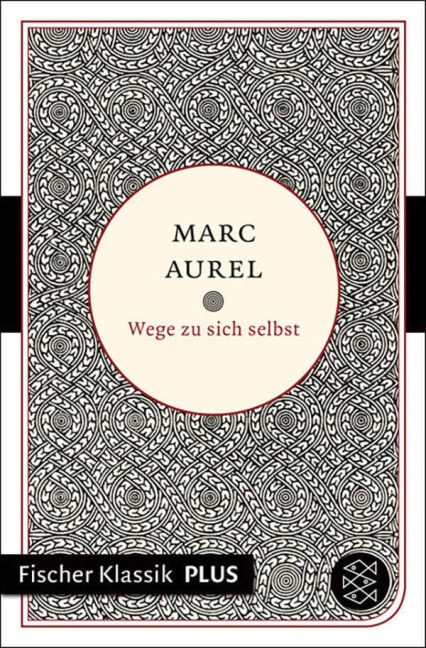 Wege zu sich selbst - Marc Aurel