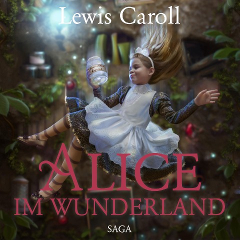 Alice im Wunderland - Der Abenteuer-Klassiker für Jung und Alt (Ungekürzt) - Lewis Carroll, Susa Hämmerle