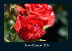 Rosen-Kalender 2024 Fotokalender DIN A4 - Tobias Becker