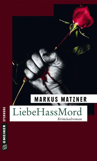 LiebeHassMord - Markus Matzner