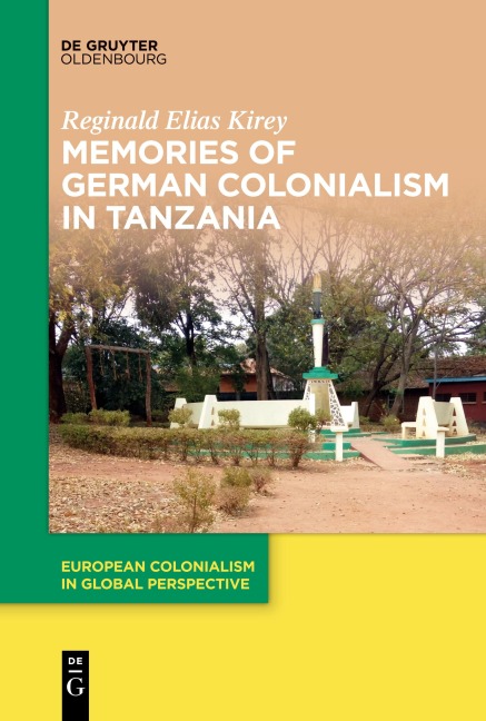 Memories of German Colonialism in Tanzania - Reginald Elias Kirey
