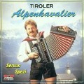 Servus Spezi - Tiroler Alpenkavaliere
