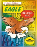 Cover-Bild zum Titel 'It's Tough to Be: An Eagle (and Other Birds)' von 'John Townsend'