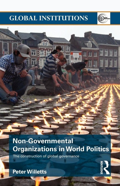Non-Governmental Organizations in World Politics - Peter Willetts