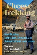 Cover-Bild zum Titel 'Cheese Trekking' von 'Trevor Warmedahl'