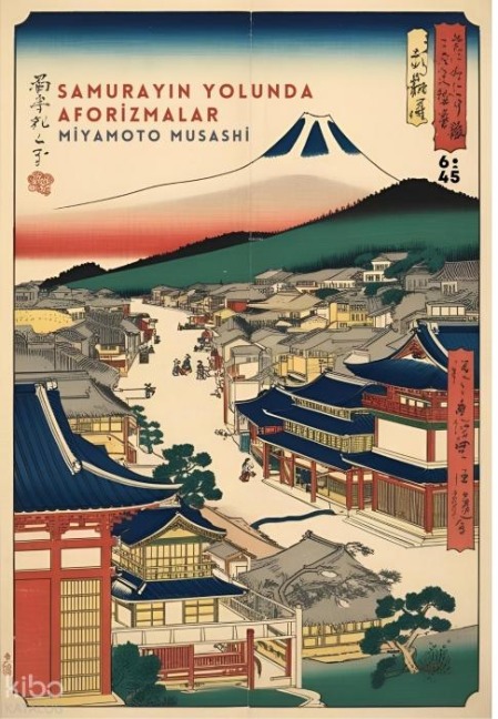 Samurayin Yolunda Aforizmalar - Miyamoto Musashi