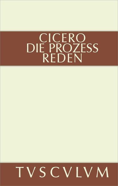 Die Prozessreden - Cicero