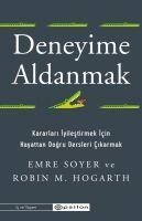 Deneyime Aldanmak - Emre Soyer, Robin M. Hogarth