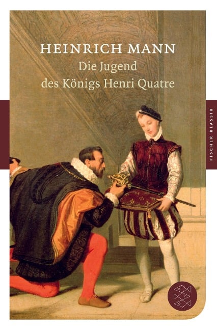 Die Jugend des Königs Henri Quatre - Heinrich Mann