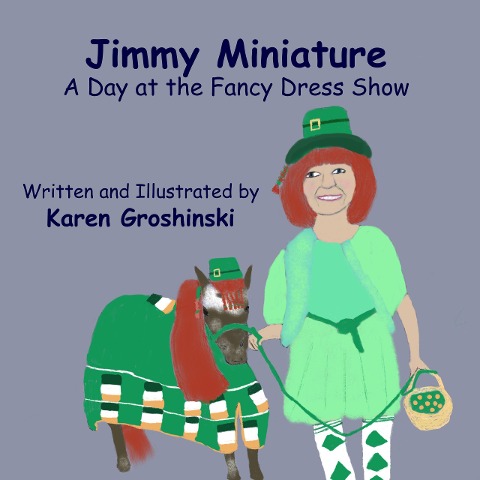 JImmy Miniature - A Day at the Fancy Dress Show - Karen Groshinski