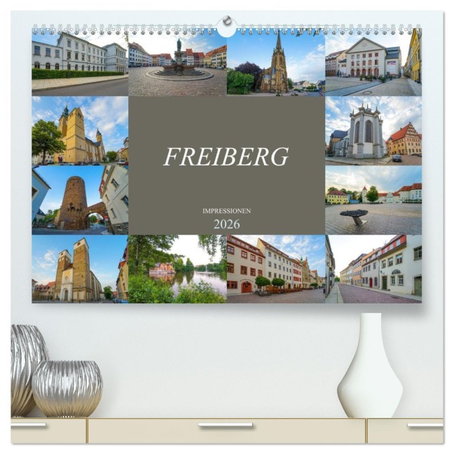 Freiberg Impressionen (hochwertiger Premium Wandkalender 2026 DIN A2 quer), Kunstdruck in Hochglanz - Dirk Meutzner