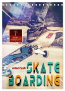 Skateboarding - einfach Spaß (Tischkalender 2026 DIN A5 hoch), CALVENDO Monatskalender - Peter Roder