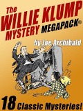 Cover-Bild zum Titel 'The Willie Klump MEGAPACK®' von 'Joe Archibald'