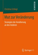 Cover-Bild zum Titel 'Mut zur Veränderung' von 'Christina Schlegl'
