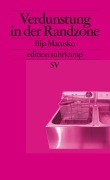 Cover-Bild zum Titel 'Verdunstung in der Randzone' von 'Ilija Matusko'