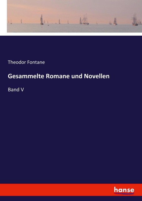 Gesammelte Romane und Novellen - Theodor Fontane