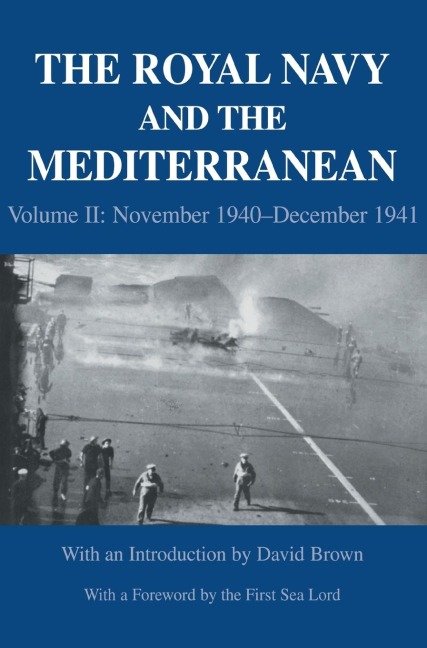 The Royal Navy and the Mediterranean - David Brown
